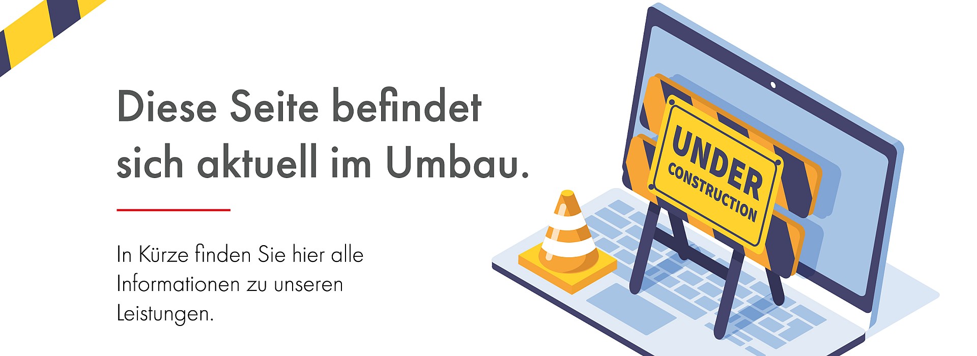 Diese Seite befindet sich aktuell im umbau. In kürze finden Sie hier alle Informationen zu unseren Leistungen. 